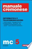Manuale Cremonese di meccanica, elettrotecnica, elettronica. Vol. 1: Parte generale-Vol. 2: Elettronica parte specialistica. Per le Scuole superiori. Con CD-ROM