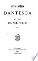 Manuale dantesco per l'abate Gius. Jacopo prof. Ferrazzi