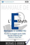Manuale de l'e-myth riveduto e corretto