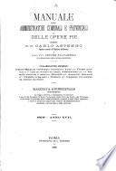 Manuale degli amministratori comunali e provinciali e delle opere pie ...