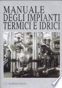 Manuale degli impianti termici e idrici