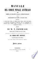 Manuale del codice penale austriaco sui crimini, sui delitti e sulle contravvenzioni ...