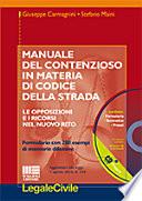 Manuale del contenzioso in materia di codice della strada. Con CD-ROM