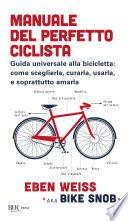 Manuale del perfetto ciclista