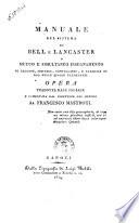 Manuale del sistema di Bell e Lancaster o Mutuo e simultaneo insegnamento di leggere, scrivere, conteggiare, e lavorare di ago nelle scuole elementari. Opera tradotta dall'inglese e comentata dal direttore del metodo ab. Francesco Mastroti