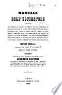 Manuale dell'estimatore contenente gli elementi di perizia occorrenti per la costruzione di qualunque edificio...