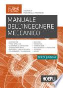 Manuale dell'ingegnere meccanico. Nuova ediz.