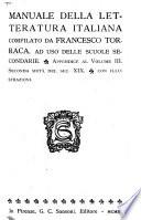 Manuale della letteratura italiana: pt. 2 Appendice al volume 3: Seconda metà del sec. XIX