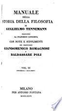 Manuale della storia della Filosofia ... tradotta da F. Longhena, con note e supplementi dei professori G. Romagnosi e B. Poli