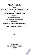 Manuale della storia della filosofia ; tradotto da Francesco Longhena con note e supplimenti dei professori Giandomenico Romagnosi e Baldassare Poli