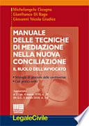 Manuale delle tecniche di mediazione nella nuova conciliazione