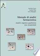 Manuale di analisi farmaceutica. Analisi organica qualitativa non strumentale