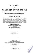 Manuale di anatomia topografica e delle sue pratiche applicazioni medico-chirurgiche
