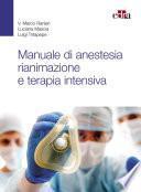 Manuale di anestesia, rianimazione e terapia intensiva