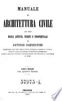 Manuale di architettura civile ad uso degli artisti, periti e proprietarj