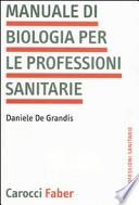 Manuale di biologia per le professioni sanitarie