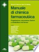 Manuale di chimica farmaceutica. Progettazione, meccanismo d'azione e metabolismo dei farmaci