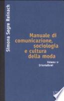 Manuale di comunicazione, sociologia e cultura della moda: Orientalismi