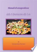 Manuale di consapevolezza dalla A-limentazione allo Z-en