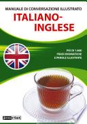 Manuale di conversazione illustrato Italiano-Inglese
