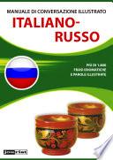 Manuale di conversazione illustrato Italiano-Russo