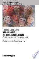 Manuale di counselling. Guida pratica per i professionisti