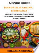 Manuale di cucina Messicana