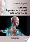 Manuale di Diagnostica per Immagini nella Pratica Medica