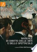Manuale di diritto delle arti e dello spettacolo