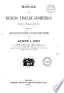 Manuale di disegno lineare geometrico conforme ai programmi governativi ad uso degli alunni del secondo anno delle scuole tecniche di Giuseppe Boidi