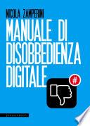 Manuale di disobbedienza digitale