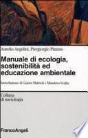 Manuale di ecologia, sostenibilità ed educazione ambientale