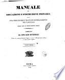 Manuale di educazione e d'istruzione primaria ossia una serie di brevi trattati di insegnamento pei fanciulli dell'uno e dell'altro sesso compilato dal conte Dario Montesperelli