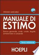 Manuale di estimo. Con espansione online. Per gli Ist. tecnici per geometri