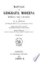 Manuale di geografia moderna matematica, fisica e descrittiva