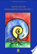 Manuale di iniziazione sciamanica