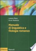 Manuale di linguistica e filologia romanza