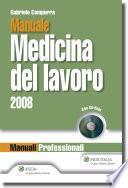 Manuale di medicina del lavoro. Con CD-ROM