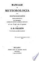 Manuale di meteorologia ossia esposizione teorico-dimostrativa dei fenomeni conosciuti sotto il nome di meteore