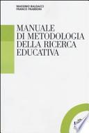 Manuale di metodologia della ricerca educativa