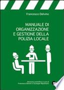 Manuale di organizzazione e gestione della polizia locale