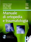Manuale di ortopedia e traumatologia. Con CD-ROM