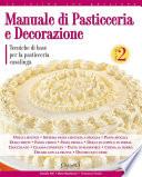 Manuale di pasticceria e decorazione -