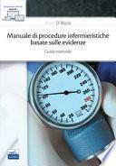 Manuale di procedure infermieristiche basate sull'evidenza. Guida essenziale