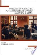 Manuale di psichiatria per le professioni d'aiuto secondo il DSM-5