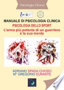Manuale di psicologia clinica. Psicologia dello sport. L'arma più potente di un guerriero è la sua mente