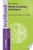 Manuale di psicologia dell'emergenza. Ediz. ampliata