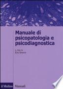 Manuale di psicopatologia e psicodiagnostica