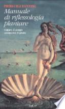 Manuale di riflessologia plantare