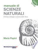 Manuale di scienze naturali. Chimica, biologia, scienze della Terra